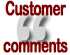 Customer comments and feedback